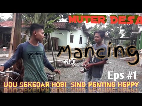 mancing-eps-#1-|muter-desa-|filmpendek-purbalingga