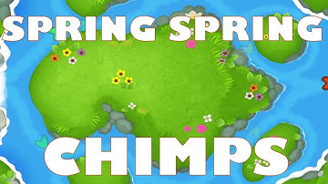 Spring spring CHIMPS Bloons TD6
