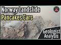 Norway Landslide Update; Rockslide Pancakes Cars, Geologist Analysis