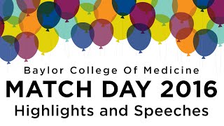 Highlights and speeches from Baylor College of Medicine Match Day 2016