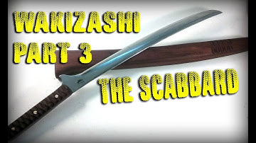 Forging a Wakizashi Inspired Blade - Part 3 - Making the Scabbard