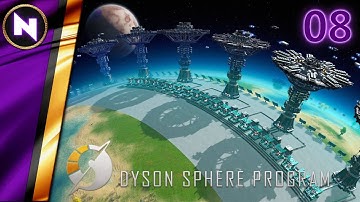 Everything & Anything; All the Time | #8 | Dyson Sphere Program | Lets Play/Walkthrough
