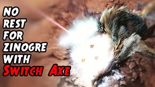 Giving Zinogre a taste of his own aggression with Switch Axe!