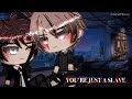 Youre just a slave  17  gacha life gay minimovie  silent phoenix