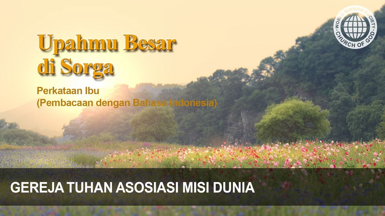 Upahmu Besar di Sorga | Gereja Tuhan, Ahnsahnghong, Tuhan Ibu - YouTube