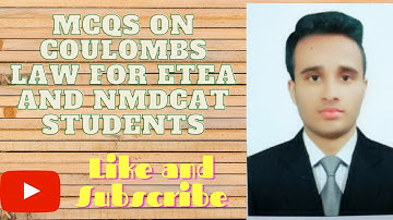 MCQS And TRICKS on CHARGES And COULOMBS LAW for ETEA and NMDCAT, Most Repeatable Questions