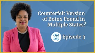 Counterfeit Botox, Drug Takeback Day, and National Minority Health Month,  | FDA In Your Day Ep. 3