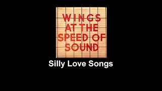 Wings - Silly Love Songs with lyrics - Paul McCartney  ( Music & Lyrics )