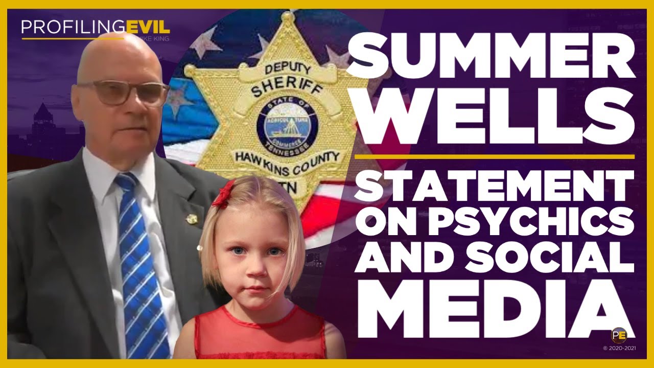 Summer Wells Case: Sheriff's office statement on using psychics | Profiling Evil