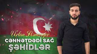 Urfan Hemzeyev - Cennetdedi Sag Şehidler 2022