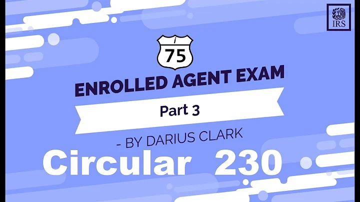 Enrolled Agent Exam-Circular 230-By Darius Clark
