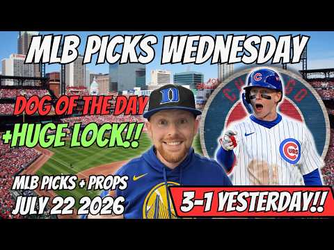 MLB Picks Today Wednesday 7/22/2026 | Free MLB Best Bets, Player Props, and Predictions