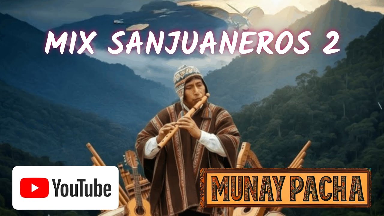 🇵🇪 MIX SANJUANEROS 2 : Sanjuanitos para despedir el 2025 🎉/Munay Pacha 2025 /PRIMICIA 🔥