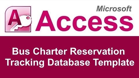 Microsoft Access Bus Charter Reservation Tracking Database Template