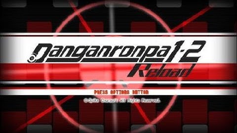 Danganronpa 1.2 RELOAD