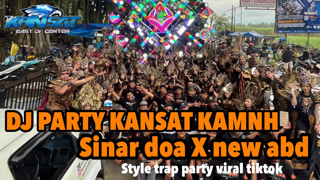 DJ PARTY KANSAT KAMNH X SINARDOA X NEW ABD KARNVAL PESONA GONDANGLEGI 2025‼️