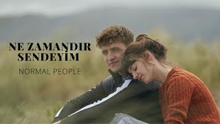 Normal People - Ne Zamandir Sendeyi̇m