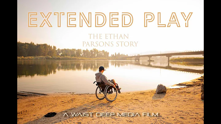 Extended Play - The Ethan Parsons Story