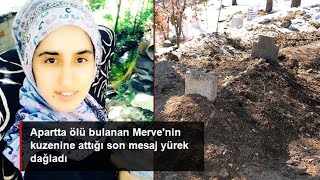 Apartta kendisini asan Merve’nin son mesajı ortaya çıktı  Beni affedin   Son Dakika