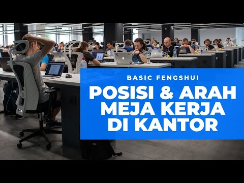 Video: Manakah arah terbaik untuk menghadap saat duduk di kantor?