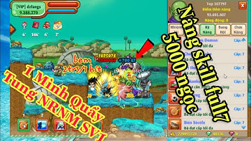 Ngọc Rồng Online-Bỏ 5k Ngọc Nâng Full Skill7 Quẩy Tung Ngọc Rồng Namec Và Cái Kết|Bành TV Gaming