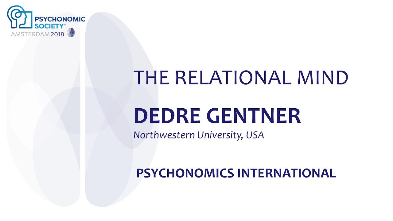 Dedre Gentner: Psychonomics International (Amsterdam) Keynote Address (2018)