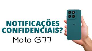 Como DESATIVAR as NOTIFICAÇÕES CONFIDENCIAIS, Moto G77!