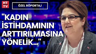 Kadınlar için hangi adımlar atılıyor? Derya Yanık yanıtladı