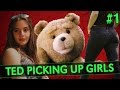 TED PICKING UP GIRLS | PART 1