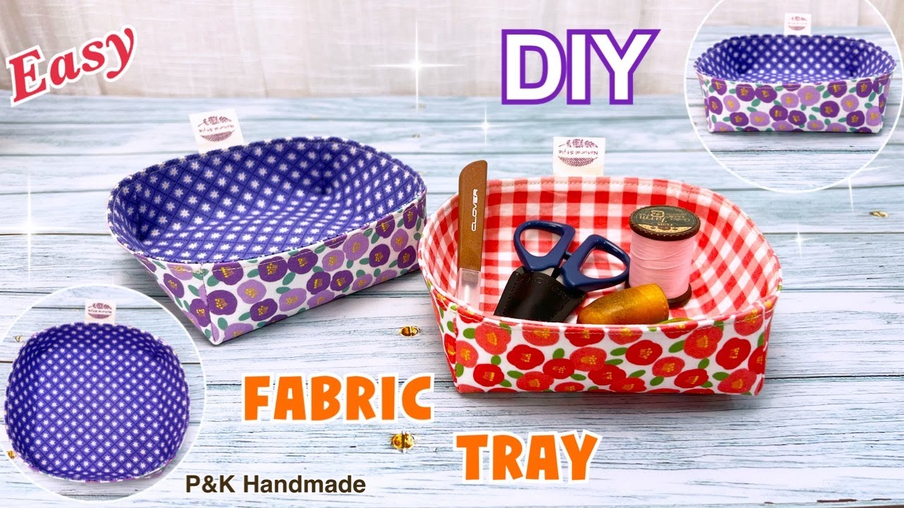 Easy to Sew! Diy Fabric Tray Sewing Tutorial How to Make Cute Fabric