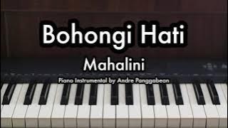 Bohongi Hati - Mahalini | Piano Karaoke by Andre Panggabean