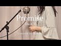 Promise/Da-iCE【Covered by Hanon】