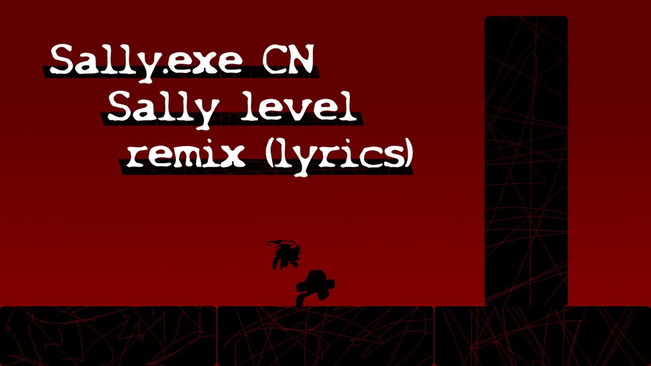 Sally.exe CN - Ремикс уровня Салли.