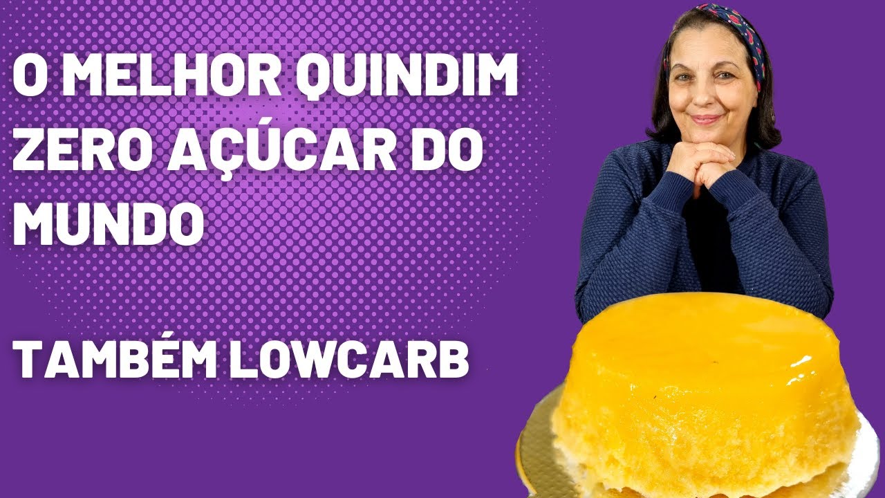 O diabético também pode comer um delicioso QUINDIM - também é lowcarb