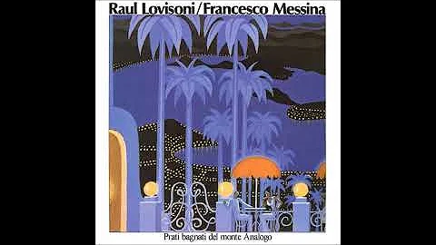 Raul Lovisoni & Francesco Messina - Prati Bagnati ...