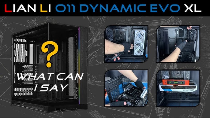 Test • Lian Li PC-O11 Dynamic Evo - Le comptoir du hardware