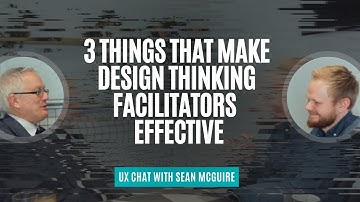 3 Things That Make UX Workshop Facilitators Effective - UX Chat
