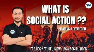 Social action, Definition and meaning for UGC NET, MSW , BW Social work