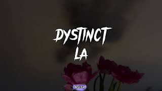 DYSTINCT - LA lyrics/ Speed up tiktok version #tiktok