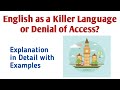 English as a killer language or denial of access killer language or denial of access