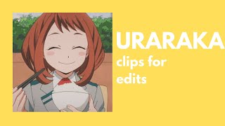 [BNHA] URARAKA clips for edits
