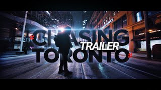 Trailer | Chasing Toronto: a story of urban photographers