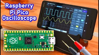 Turn your Old Mobile Phone into an Oscilloscope with Raspberry Pi Pico || Build an Oscilloscope -DIY