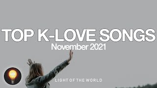 Top K-LOVE Songs | November 2021 | Light of the World by Light of the World 116,524 views 2 years ago 35 minutes