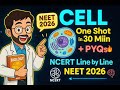 🔬 Cell: The Unit of Life One Shot 💥 | NCERT Line by Line + PYQs | NEET 2026 Must Watch | Sanjay Sir