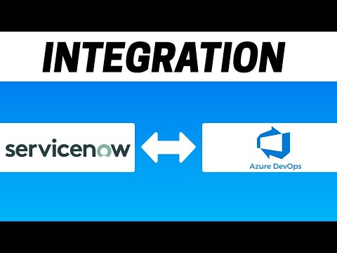How To Integrate ServiceNow With Azure DevOps