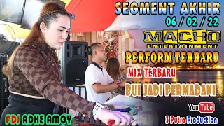 SEGMENT AKHIR | OT MACHO TERBARU | MIX BUI JADI PERMADANI | FDJ ADHE AMOY Bpm