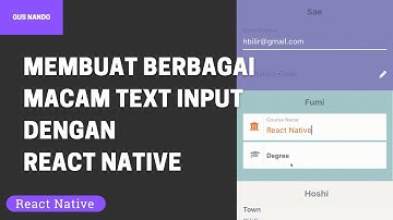 Tutorial Cara Membuat Berbagai Macam Text Input di React Native