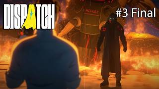 Everyone can be super! | Dispatch #3 Final (Twitch VOD)