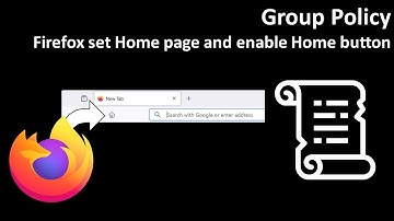 Group Policy: Firefox set Home page and enable Home button